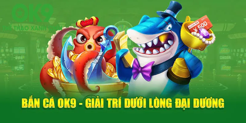 sảnh bắn cá đổi tiền thật với đa dạng trò chơi