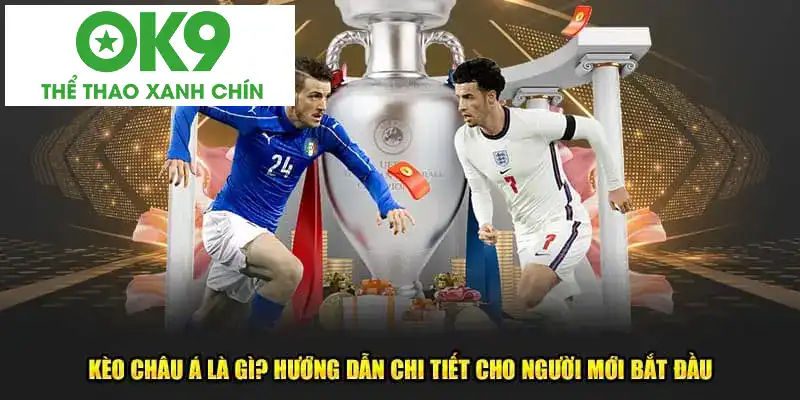 Kinh nghiệm chơi kèo châu Á Kinh nghiệm chơi kèo châu Á