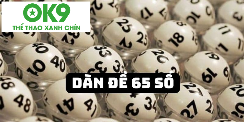 Đánh giá ưu điểm của cách chơi dàn đề 65 Đánh giá ưu điểm của cách chơi dàn đề 65